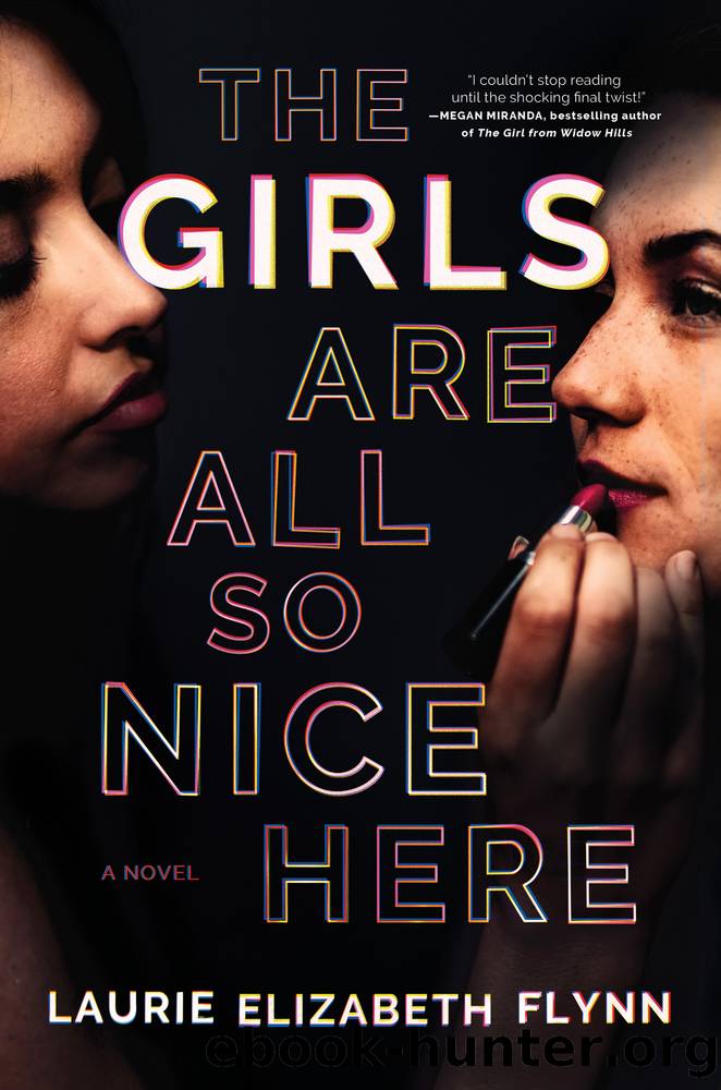 The Girls Are All So Nice Here By Laurie Elizabeth Flynn Free Ebooks